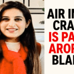 "Air India Crash: Is Payal Arora to Blame?"