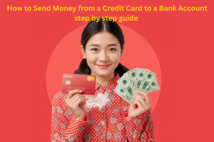 How to Send Money from a Credit Card to a Bank Account step by step guide